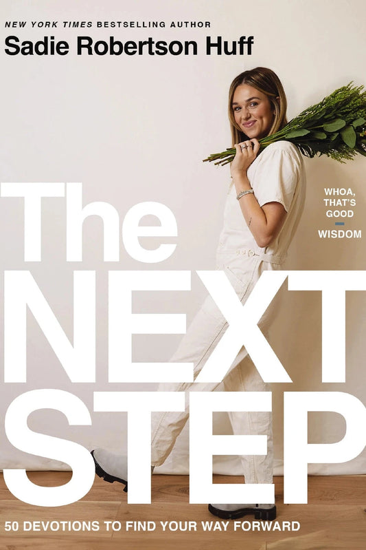 Book cover of 'The Next Step' by Sadie Robertson Huff featuring a woman holding flowers.