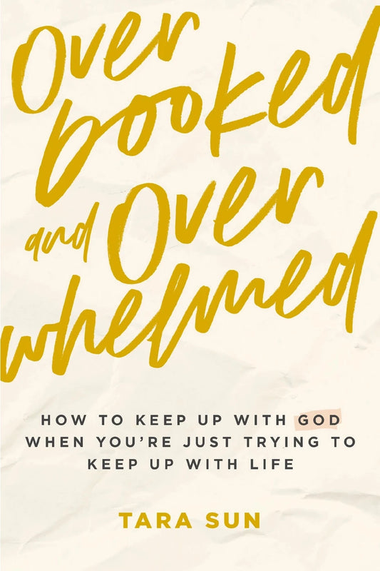 Book cover of 'Overbooked and Overwhelmed' with yellow text on a white background