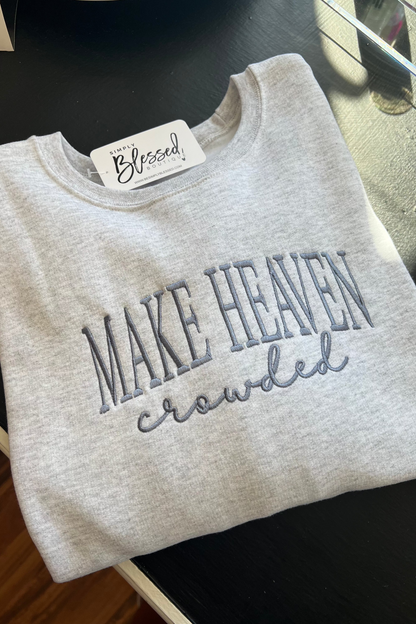 Embroidered Make Heaven Crowded Ash Sweatshirt