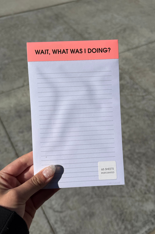 Wait, What Was I Doing? Notepad