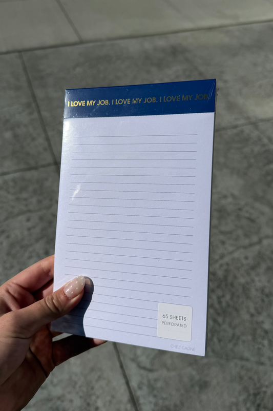 I Love My Job Notepad