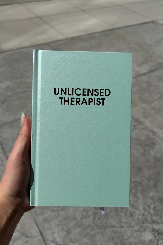 Unlicensed Therapist Hardcover Journal