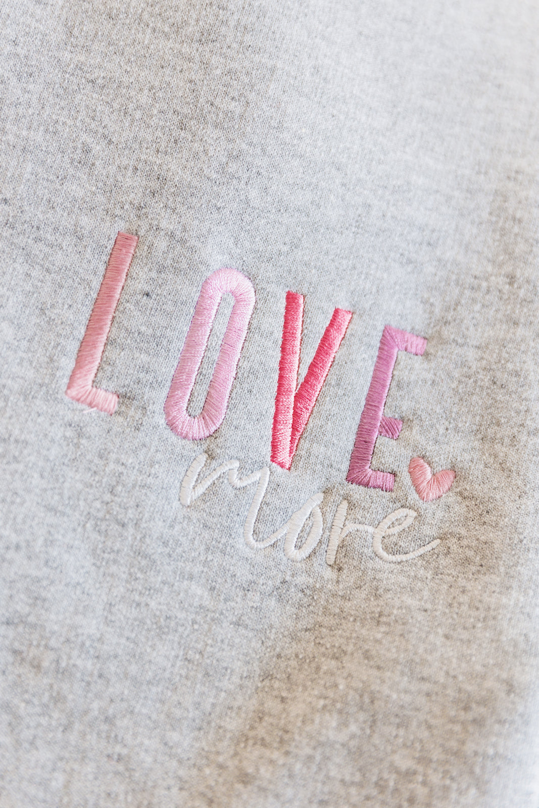 PREORDER: Love More Embroidered Sweatshirt (Online Exclusive)