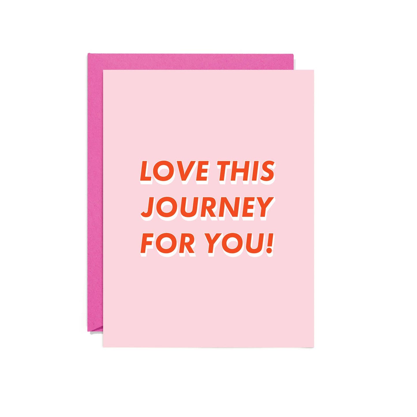 Love This Journey For You Card