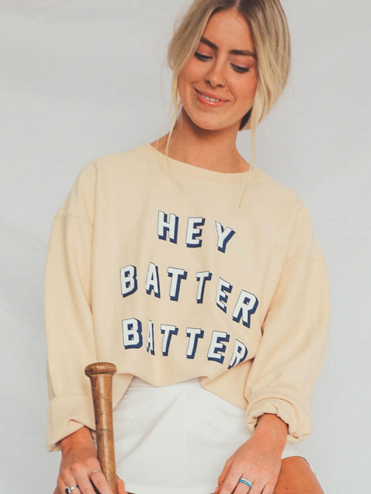 Hey Batter Batter Corded Crew Sweatshirt