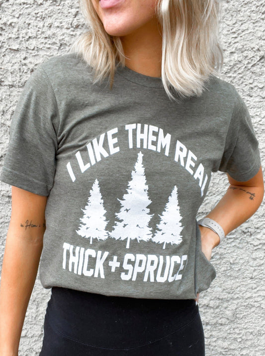 Thick & Sprucey Graphic Tee