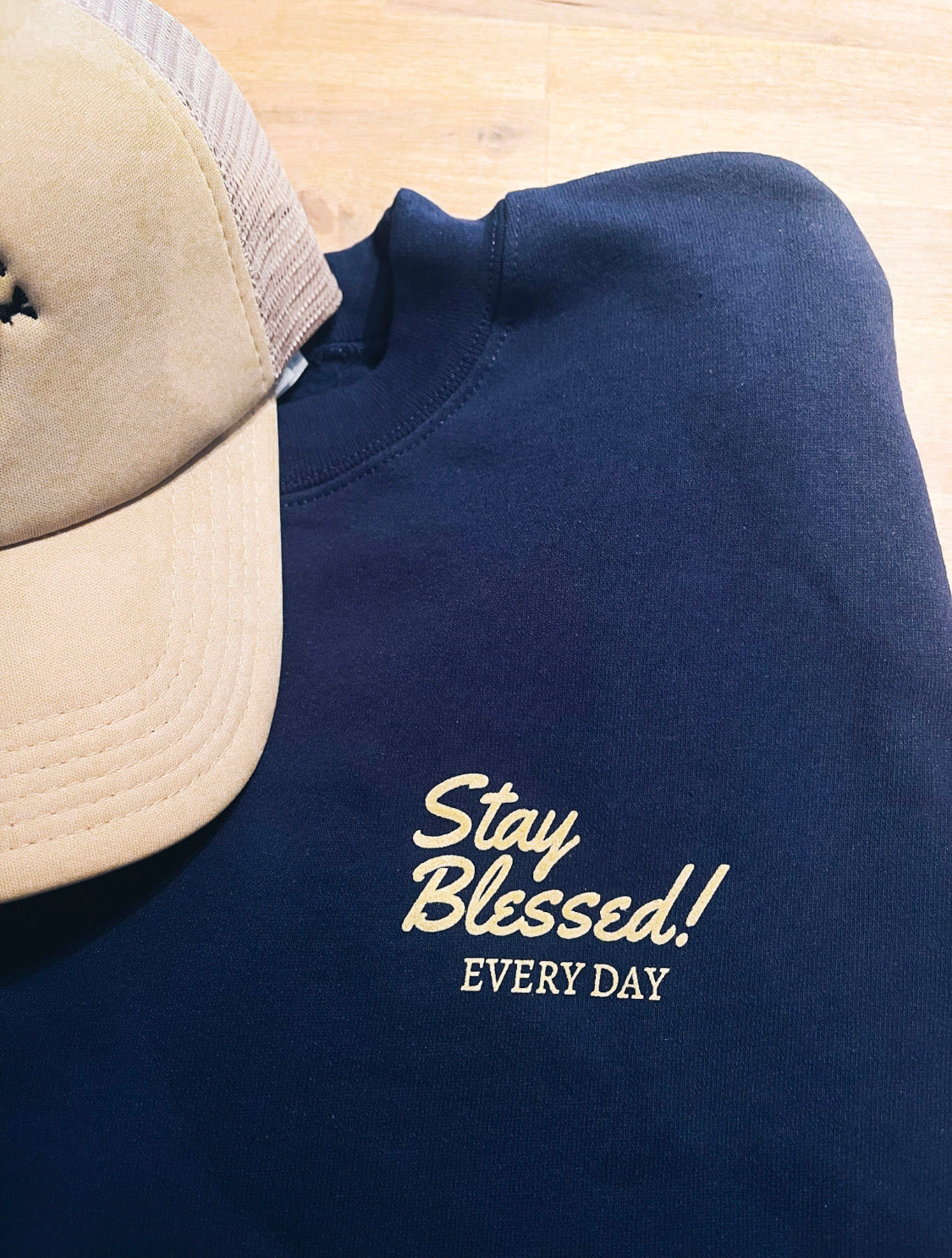 Stay Blessed - Every Day Crewneck